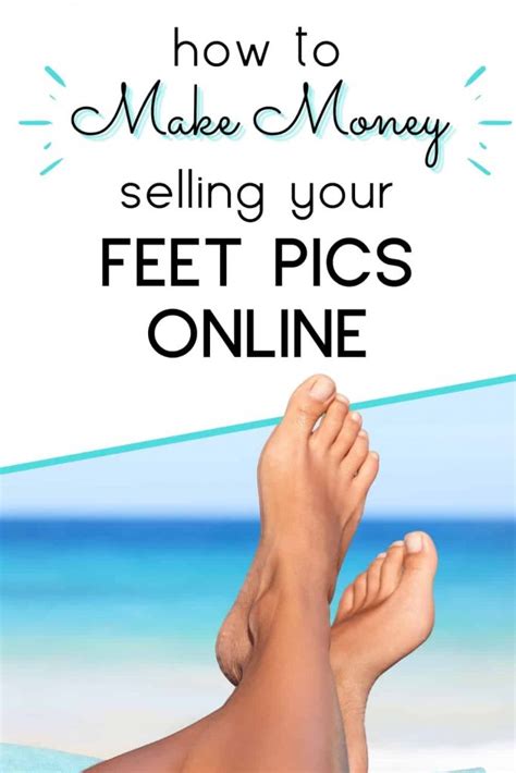 is it easy to make money selling feet pics|How to Sell Feet Pics for Money: Best Sites & Tips